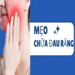 Mẹo chữa đau răng dành cho ai đau đến mất ăn mất ngủ