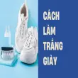 Bí quyết làm trắng giày vải sạch bong sáng bóng như mới