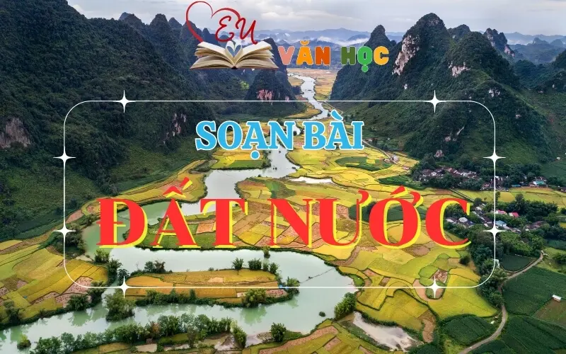 Soạn bài Đất Nước - Ngữ Văn lớp 12