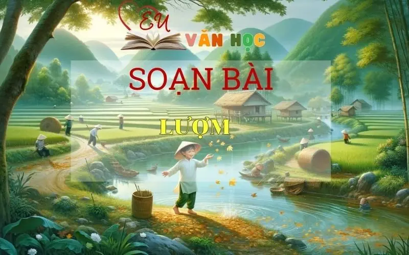 Soạn bài Lượm Sách Cánh Diều - Ngữ Văn Lớp 6