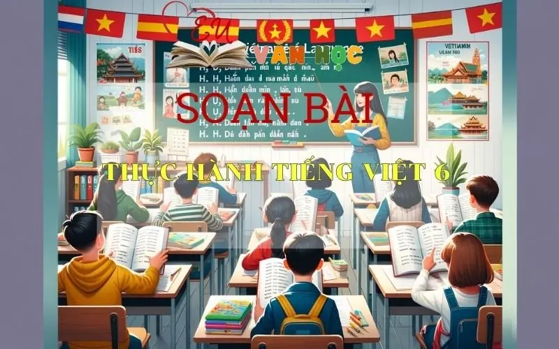 Soạn bài Thực hành Tiếng Việt bài 6 trang 14, SGK Ngữ Văn 7 Chân trời sáng tạo, tập 2