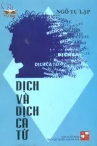 Dịch và Dịch ca từ của Ngô Tự Lập