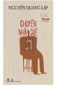 Các tác phẩm văn học tiêu biểu của Nguyễn Quang Lập Các tác phẩm văn học tiêu biểu của Nguyễn Quang Lập