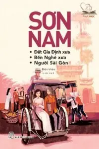 Các tác phẩm văn học của nhà văn Sơn Nam Các tác phẩm văn học của nhà văn Sơn Nam