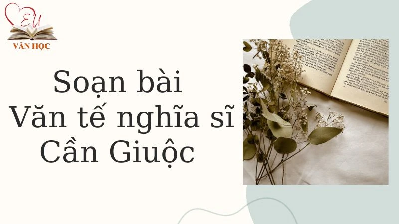 Soạn bài Văn tế nghĩa sĩ Cần Giuộc - Cánh diều 12