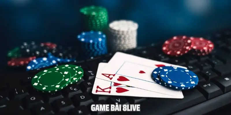 Game bài 8live ngay từ khi ra mắt đã chiếm trọn được cảm tình của bet thủ Game bài 8live ngay từ khi ra mắt đã chiếm trọn được cảm tình của bet thủ