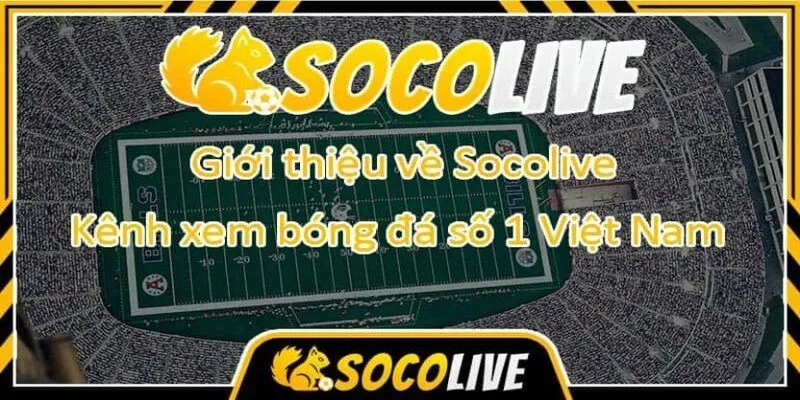 Hình ảnh, chất lượng âm thanh Socolive ấn tượng Hình ảnh, chất lượng âm thanh Socolive ấn tượng