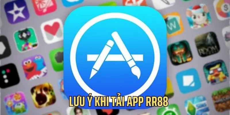 Bet thủ cần nắm rõ những lưu ý khi tải RR88 Bet thủ cần nắm rõ những lưu ý khi tải RR88