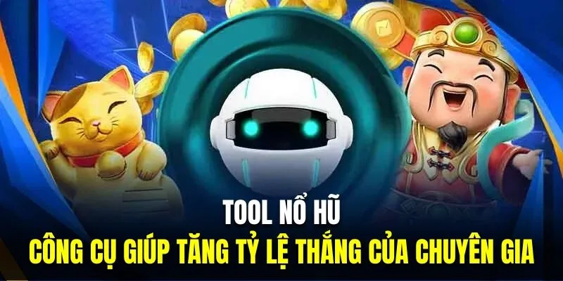 Sử dụng Tool giúp anh em nắm chắc phần thắng Sử dụng Tool giúp anh em nắm chắc phần thắng