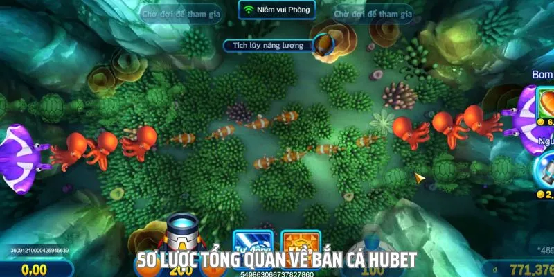 Bắn Cá HUBET là sảnh game đổi thưởng và giải trí quen thuộc