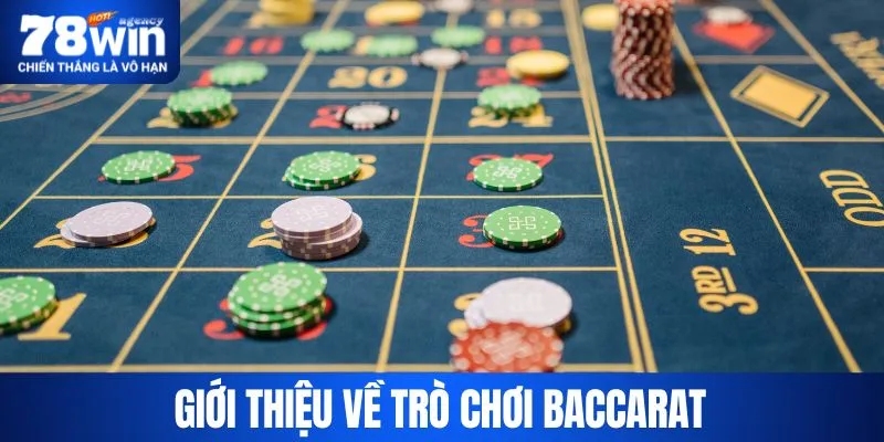 Giới thiệu cụ thể về trò chơi Baccarat 