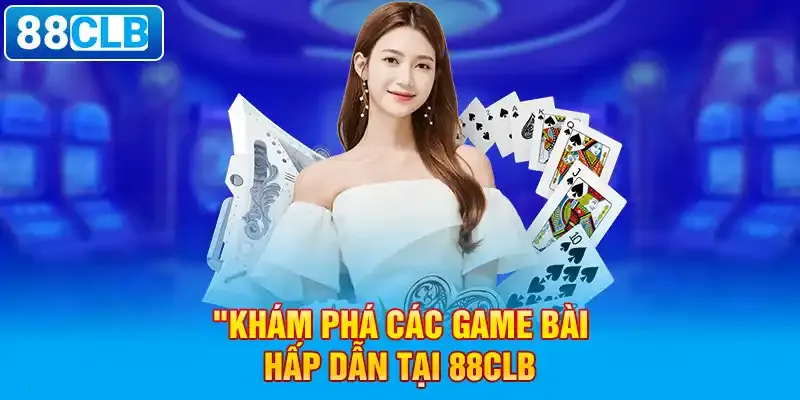 Game bài tại 88clb