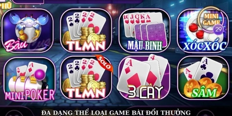 Đa dạng thể loại game bài đổi thưởng