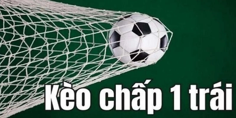 Kèo chấp 1 trái tại 789BET là gì?