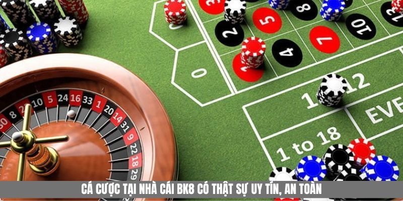 Link bk8 được đánh giá cao về mức độ uy tín hàng đầu