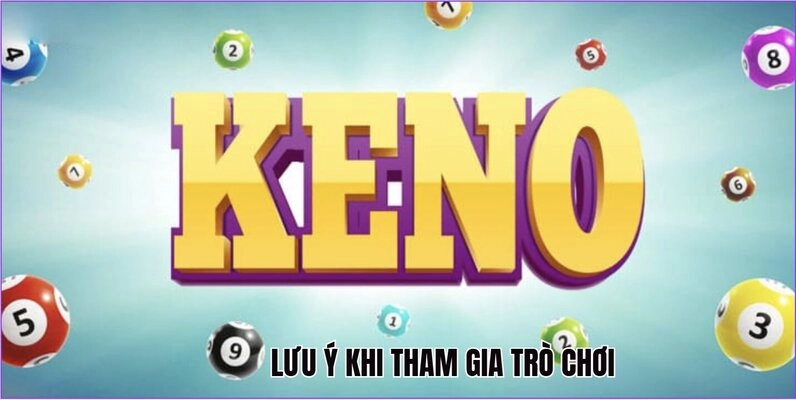 Lưu ý khi tham gia trò chơi