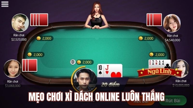 Nắm rõ cách chơi xì dách online bất bại từ cao thủ