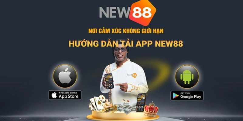 Tải app New88 trải nghiệm sự an tâm tuyệt đối