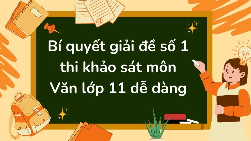 https://yeuvanhoc.edu.vn/tham-khao-cach-lam-de-2-thi-khao-sat-dau-nam-lop-11-mon-van