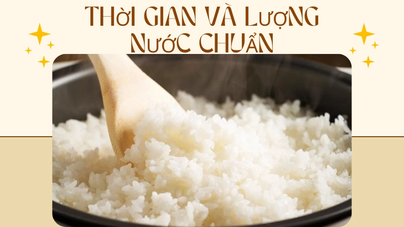 Canh chỉnh lượng nước phù hợp là cách nấu cơm ngon không bị nhão