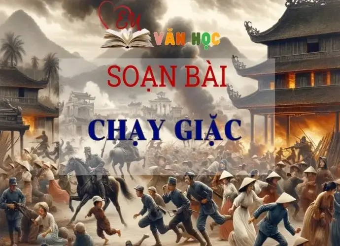 Soạn bài Chạy giặc - Ngữ Văn Lớp 11