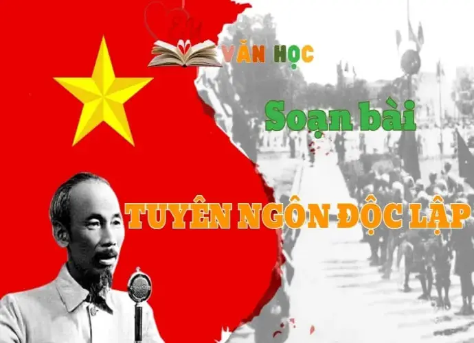 Soạn bài Tuyên ngôn độc lập - Ngữ Văn lớp 12