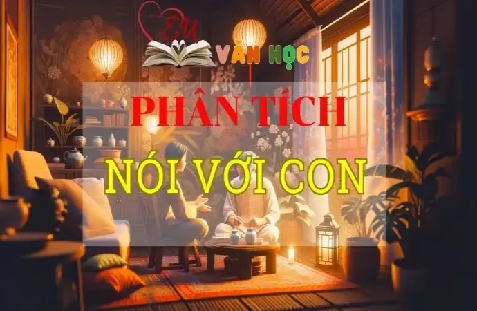 Phân tích nói với con - Y Phương tuyển chọn các mẫu siêu hay