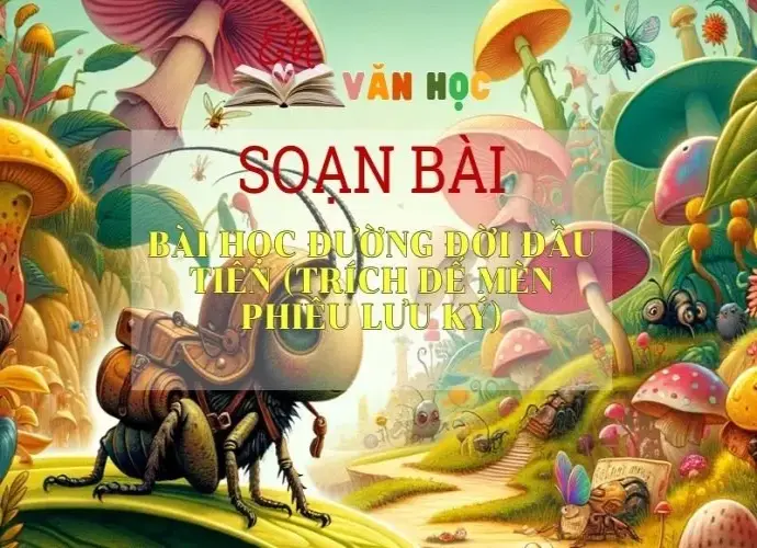 Soạn bài Bài học đường đời đầu tiên-Ngữ văn 6 kết nối tri thức