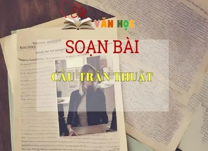 Soạn bài Câu trần thuật SGK Ngữ văn 8