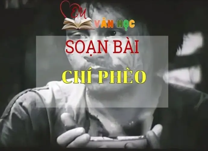 Soạn bài Chí Phèo - Ngữ Văn Lớp 11