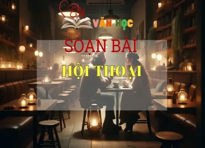 Soạn bài Hội thoại SGK Ngữ văn 8