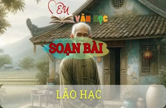 Soạn bài Lão Hạc - Ngữ văn 8 Cánh Diều
