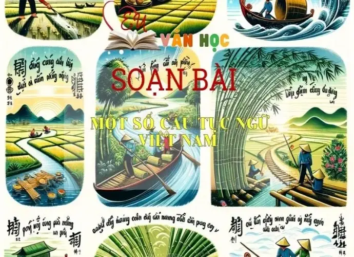 Soạn bài Một số câu tục ngữ Việt Nam trang 12 - Kết nối tri thức - Ngữ văn lớp 7 tập 2