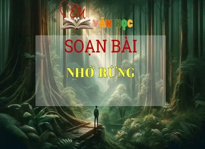 Soạn bài Nhớ rừng - Ngữ văn lớp 8