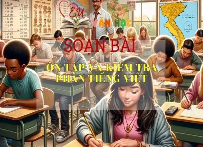 Soạn bài Ôn tập và kiểm tra phần Tiếng Việt SGK Ngữ văn 8