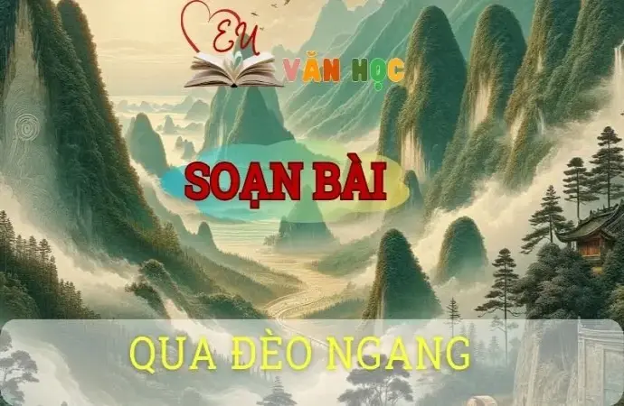 Soạn bài Qua đèo Ngang - ngữ văn 8 tập 2 - sách Chân trời sáng tạo