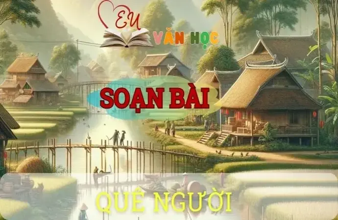 Soạn bài Quê người - Ngữ văn 8 tập 1 Cánh diều