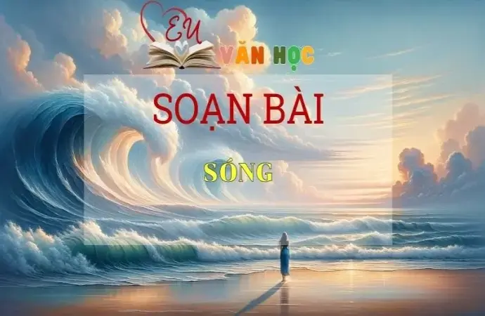 Soạn bài Sóng - Sách Cánh Diều Lớp 11