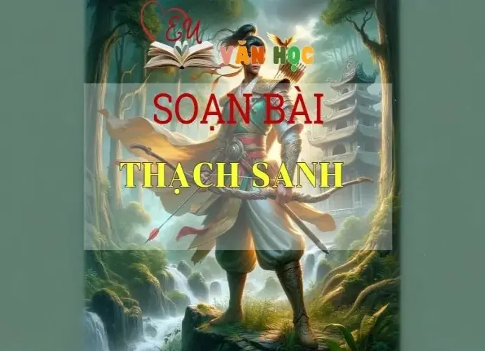 Soạn bài Thạch Sanh sách Cánh Diều - Ngữ Văn Lớp 6