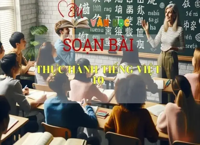 Soạn bài Thực hành Tiếng Việt 10  -  Ngữ Văn 6 tập 2 Kết nối tri thức