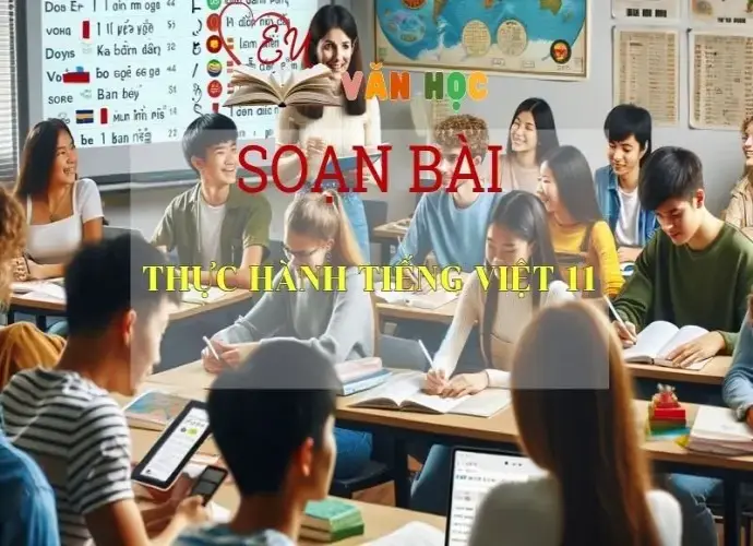 Soạn bài Thực hành Tiếng Việt 11- Ngữ văn 6 tập 2 kết nối tri thức