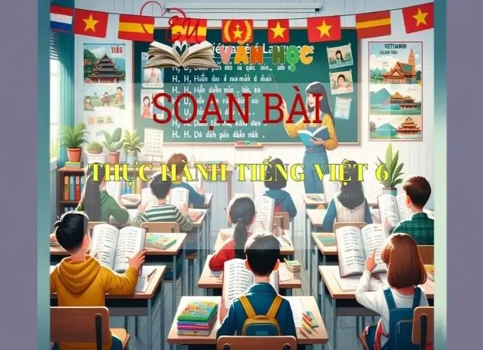 Soạn bài Thực hành Tiếng Việt bài 6 trang 14, SGK Ngữ Văn 7 Chân trời sáng tạo, tập 2