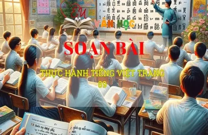 Soạn văn bài Thực hành tiếng Việt trang 89 - Sách kết nối tri thức lớp 10 tập 2