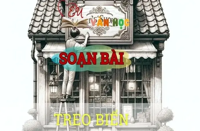 Soạn bài Treo biển - Ngữ văn 8 tập 1 Cánh diều