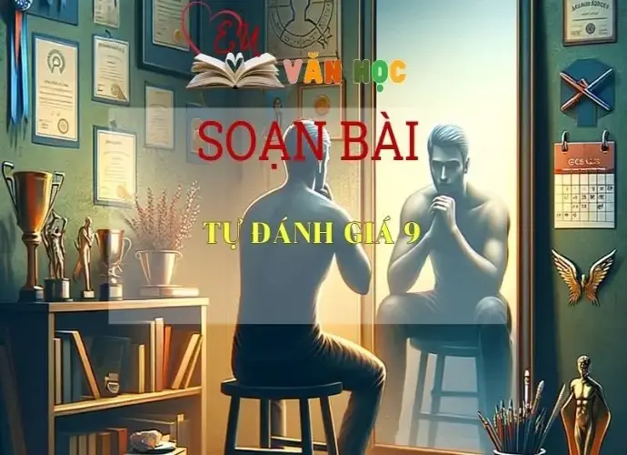 Soạn bài Tự đánh giá 9 Sách Cánh Diều - Ngữ Văn Lớp 6