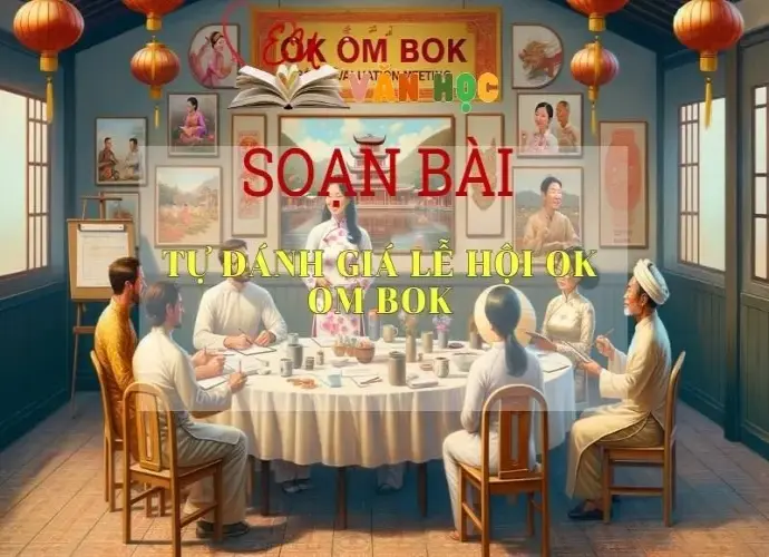 SOẠN VĂN LỄ HỘI OK OM BOK- SÁCH CÁNH DIỀU LỚP 10 TẬP 1