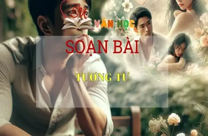 Soạn bài Tương tư - Ngữ Văn Lớp 11