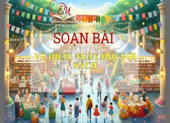 Soạn bài Về đích Ngày hội với sách - Ngữ văn 6 Kết nối tri thức