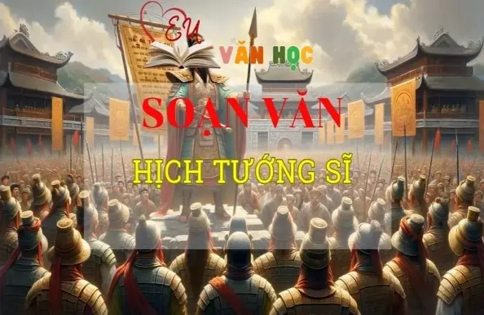 Soạn bài Hịch tướng sĩ - Ngữ văn 8 Kết nối tri thức