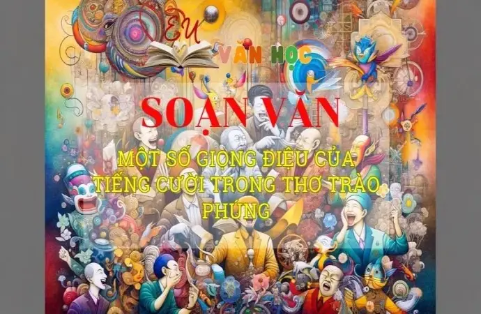Soạn bài Một số giọng điệu của tiếng cười trong thơ trào phúng - Ngữ văn 8 Kết nối tri thức